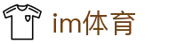 im体育 - （中国）官方门户 - 中文体育赛事全覆盖